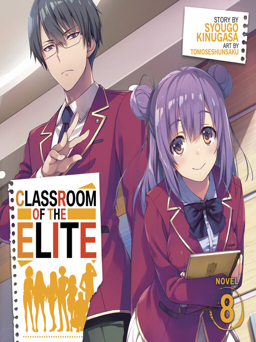 Title details for Classroom of the Elite, Volume 8 by Syougo Kinugasa - Available